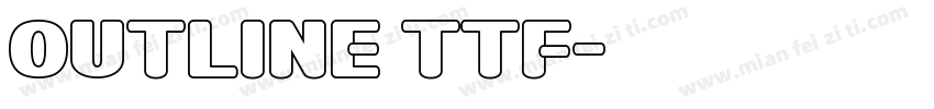 OUTLINE TTF字体转换